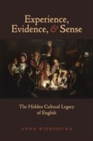 Experience, Evidence, and Sense The Hidden Cultural Legacy of English