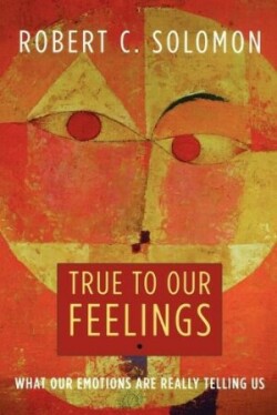 True to Our Feelings