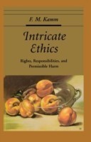 Intricate Ethics Rights, Responsibilities, and Permissible Harm