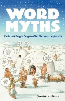 Word Myths Debunking Linguistic Urban Legends