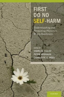 First Do No Self Harm