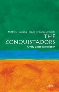 Conquistadors: A Very Short Introduction
