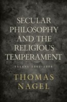 Secular Philosophy and the Religious Temperament Essays 2002-2008