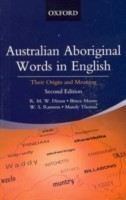 Australian Aboriginal Words in English Their Origin and Meaning