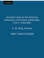 Scottish Coins in the National Museums of Scotland, Edinburgh, Part I