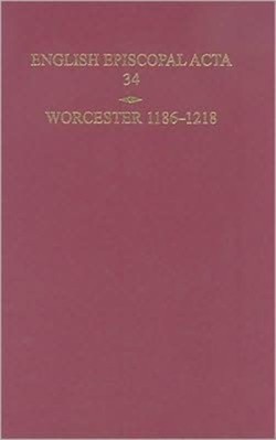English Episcopal Acta 34, Worcester 1186-1218