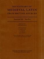 Dictionary of Medieval Latin from British Sources Fascicule XII: Pos-Pro