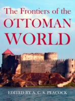Frontiers of the Ottoman World