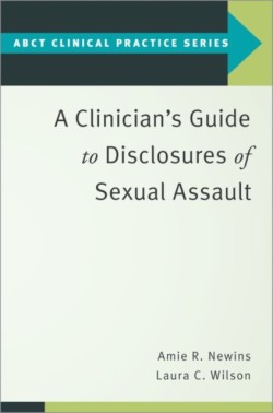 Clinician's Guide to Disclosures of Sexual Assault