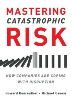 Mastering Catastrophic Risk