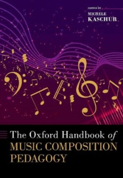 Oxford Handbook of Music Composition Pedagogy