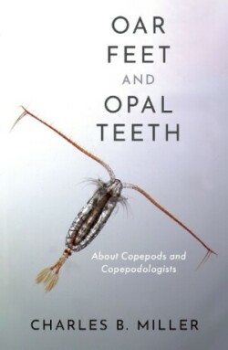 Oar Feet and Opal Teeth