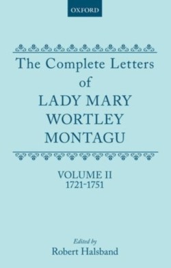 Complete Letters of Lady Mary Wortley Montagu