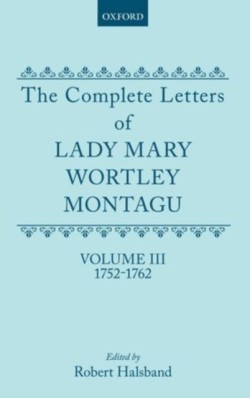 Complete Letters of Lady Mary Wortley Montagu