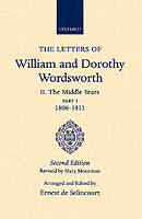 Letters of William and Dorothy Wordsworth: Volume II. The Middle Years: Part 1. 1806-1811