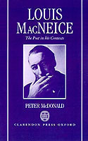 Louis MacNeice: The Poet in his Contexts