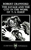 Savage and the City in the Work of T. S. Eliot