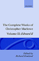 Complete Works of Christopher Marlowe: Volume III: Edward II