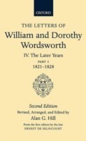 Letters of William and Dorothy Wordsworth: Volume IV. The Later Years: Part 1. 1821-1828