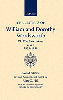 Letters of William and Dorothy Wordsworth: Volume VI. The Later Years: Part 3. 1835-1839