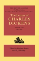 Pilgrim Edition of the Letters of Charles Dickens: Volume 5. 1847-1849