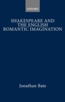 Shakespeare and the English Romantic Imagination