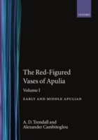 Red-Figured Vases of Apulia.: Volume 1: Early and Middle Apulian