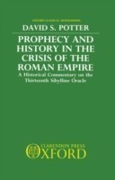 Prophecy and History in the Crisis of the Roman Empire