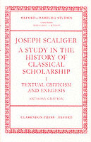 Joseph Scaliger: I: Textual Criticism and Exegesis