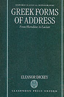 Greek Forms of Address : From Herodotus to Lucian