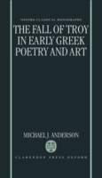 Fall of Troy in Early Greek Poetry and Art