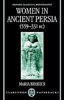 Women in Ancient Persia, 559-331 BC