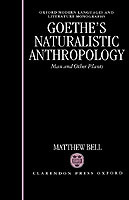 Goethe's Naturalistic Anthropology