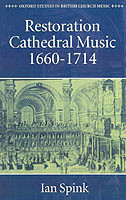 Restoration Cathedral Music: 1660-1714