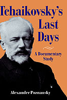 Tchaikovsky's Last Days