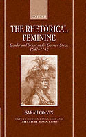 Rhetorical Feminine Gender and Orient on the German Stage, 1647-1742