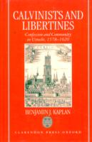 Calvinists and Libertines
