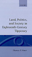 Land, Politics, and Society in Eighteenth-Century Tipperary