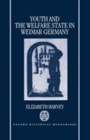 Youth and the Welfare State in Weimar Germany