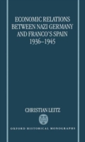 Economic Relations between Nazi Germany and Franco's Spain 1936-1945