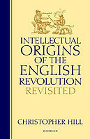 Intellectual Origins of the English Revolution - Revisited