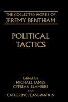 Collected Works of Jeremy Bentham: Political Tactics