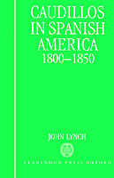 Caudillos in Spanish America 1800-1850