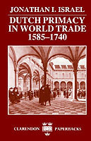 Dutch Primacy in World Trade, 1585-1740