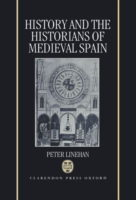 History and the Historians of Medieval Spain