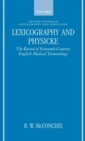 Lexicography and Physicke The Record of Sixteenth-Century English Medical Terminology