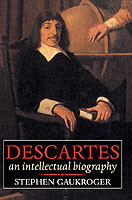 Descartes: An Intellectual Biography