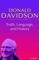 Truth, Language, and History Philosophical Essays Volume 5