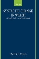 Syntactic Change in Welsh A Study of the Loss of Verb-Second