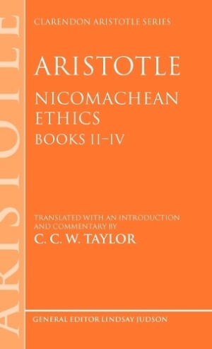 Aristotle: Nicomachean Ethics, Books II--IV